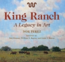 Image for King Ranch  : a legacy in art