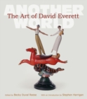 Image for The art of David Everett  : another world