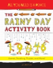 Image for All You Need Is a Pencil: The Rainy Day Activity Book