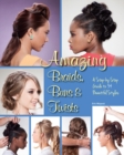 Image for Amazing braids, buns, &amp; twists