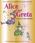 Image for Alice and Greta : A Tale of Two Witches