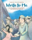 Image for Write to Me : Letters from Japanese American Children to the Librarian They Left Behind