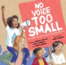 Image for No Voice Too Small : Fourteen Young Americans Making History