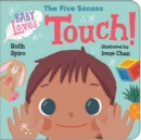 Image for Baby Loves the Five Senses: Touch!