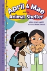 Image for April &amp; Mae and the animal shelter  : the Thursday book