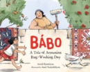 Image for Babo : A Tale of Armenian Rug-Washing Day