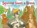Image for Squirrel Needs a Break
