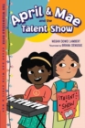 Image for April &amp; Mae and the talent show  : the Wednesday book