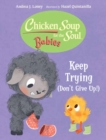 Image for Chicken Soup for the Soul BABIES: Keep Trying (Dont Give Up!)