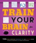 Image for Train Your Brain for Clarity