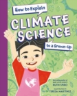 Image for How to Explain Climate Science to a Grown-Up