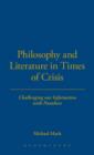 Image for Philosophy and Literature in Times of Crisis