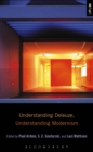 Image for Understanding Deleuze, understanding modernism