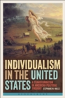 Image for Individualism in the United States: a transformation in American political thought