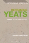 Image for Reframing Yeats: genre and history