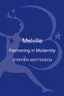Image for Melville  : fashioning in modernity