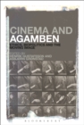 Image for Cinema and Agamben: ethics, biopolitics and the moving image