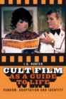 Image for Cult Film as a Guide to Life