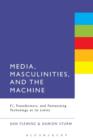 Image for Media, Masculinities, and the Machine
