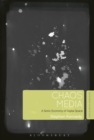 Image for Chaos media: a sonic economy of digital space
