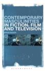 Image for Contemporary Masculinities in Fiction, Film and Television