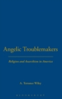 Image for Angelic Troublemakers