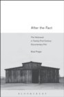 Image for After the fact: the Holocaust in twenty-first century documentary film