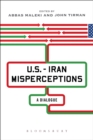 Image for U.S.-Iran misperceptions: a dialogue