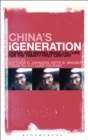 Image for China&#39;s iGeneration: cinema and moving image culture for the twenty-first century