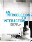 Image for An introduction to interaction: understanding talk in formal and informal settings