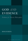 Image for God and evidence: problems for theistic philosophers
