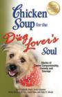 Image for Chicken Soup for the Dog Lover&#39;s Soul