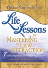 Image for Life Lessons for Mastering the Law of Attraction