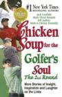 Image for Chicken Soup for the Golfer&#39;s Soul, the 2nd Round