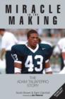 Image for Miracle in the making: the Adam Taliaferro story