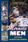 Image for Miracle Men: Hershiser, Gibson, and the Improbable 1988 Dodgers.