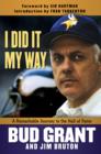 Image for I Did It My Way: A Remarkable Journey to the Hall of Fame