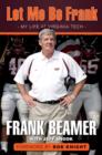 Image for Let me be Frank: my life at Virginia Tech