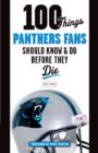 Image for 100 Things Panthers Fans Should Know &amp; Do Before They Die