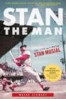 Image for Stan the Man: The Life and Times of Stan Musial