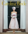 Image for Carolina Bride: Inspired Design for a Bespoke Affair