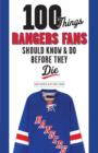 Image for 100 things Rangers fans should know &amp; do before they die