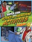 Image for Super cool science and engineering activities with Max Axiom, super scientist