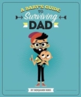 Image for Baby&#39;s Guide to Surviving Dad