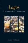 Image for Lagos: A Cultural History