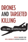 Image for Drones and Targeted Killing: Legal, Moral, and Geopolitical Issues