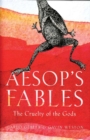 Image for Aesop&#39;s Fables: The Cruelty of the Gods