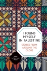 Image for I Found Myself in Palestine