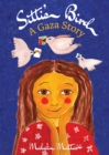 Image for Sitti&#39;s Bird : A Gaza Story