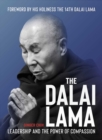 Image for The Dalai Lama : Leadership and the Power of Compassion